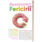 Resetarea Fericirii