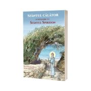 Sfantul calator. O intalnire cu Sfantul Spiridon
