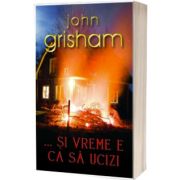 Si vreme e ca sa ucizi