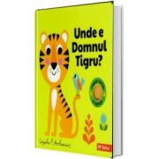 Unde e domnul Tigru?