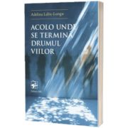 Acolo unde se termina Drumul Viilor