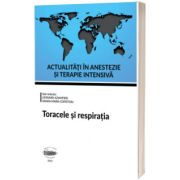 Actualitati in anestezie si terapie intensiva. Toracele si respiratia