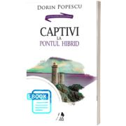Captivi la pontul hibrid