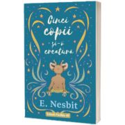 Cinci copii si-o creatura