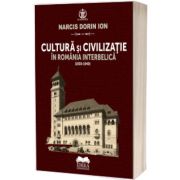 Cultura si civilizatie in Romania interbelica (1930-1940)
