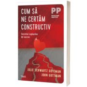 Cum sa ne certam constructiv
