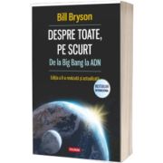 Despre toate, pe scurt. De la Big Bang la ADN