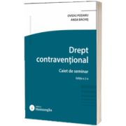 Drept contraventional. Caiet de seminar
