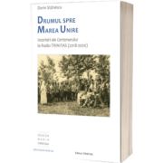 Drumul spre Marea Unire