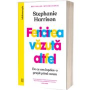 Fericirea vazuta altfel