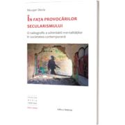 In fata provocarilor secularismului