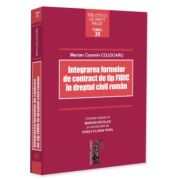 Integrarea formelor de contract de tip FIDIC in dreptul civil roman