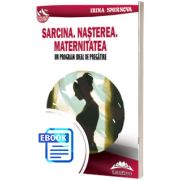 Nasterea. Maternitatea. Un program ideal de pregatire
