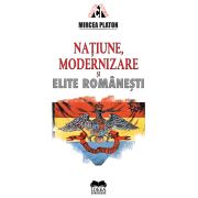 Natiune, modernizare si elite romanesti