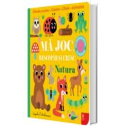 Natura. Ma joc, descopar si cresc