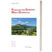 Privelisti din Gradina Maicii Domnului