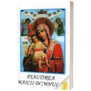 Psaltirea Maicii Domnului (coperta necartonata, scris normal)