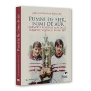 Pumni de fier, inimi de aur