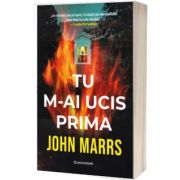 Tu m-ai ucis prima