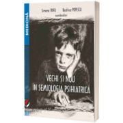 Vechi si nou in semiologia psihiatrica