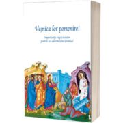 Veșnica lor pomenire