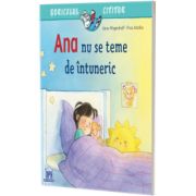 Ana nu se teme de intuneric