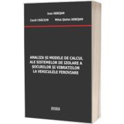 Analiza si modele de calcul ale sistemelor de izolare a socurilor si vibratiilor la vehiculele feroviare