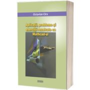 Aplicatii, probleme si exercitii rezolvate cu Mathcad-ul