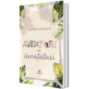 Aventuri cu invataturi