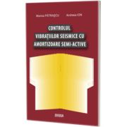 Controlul vibratiilor seismice cu amortizoare semi-active