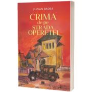Crima de pe Strada Operetei