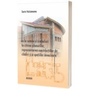 De la semne si simboluri la citirea planurilor, reprezentarea constructiilor de cladiri si a spatiilor invecinate