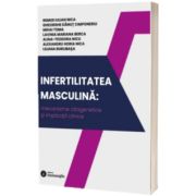 Infertilitatea masculina: mecanisme citogenetice si implicatii clinice