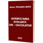 Interfatarea evoluata om - calculator
