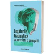 Legaturile traumatice cu narcisistii si psihopatii