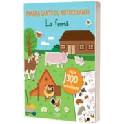 Marea carte cu autocolante. La ferma