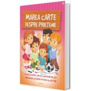 Marea carte despre prietenie