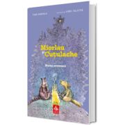 Miorlau si Cutulache. Marea aventura