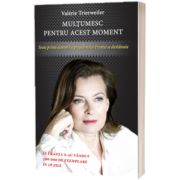 Multumesc pentru acest moment