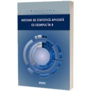 Notiuni de statistica aplicata cu exemple in R