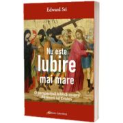 Nu este iubire mai mare