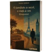 O jumatate de secol, o viata de om