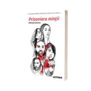 Prizoniera mintii