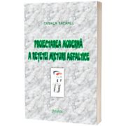 Proiectarea moderna a retetei mixturii asfaltice