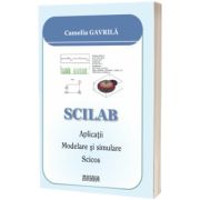 SCILAB. Aplicatii. Modelare si simulare. Scicos