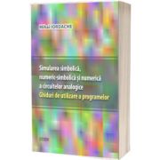 Simularea simbolica, numeric-simbolica si numerica a circuitelor analogice