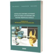 Sistem de control automat dupa puterea de remorcare pentru propulsia navala