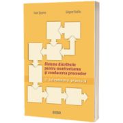 Sisteme distribuite pentru monitorizarea si conducerea proceselor. O introducere practica