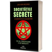 Societatile secrete si puterea lor in secolul XXI