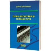 Teoria decantarii si filtrarii apei